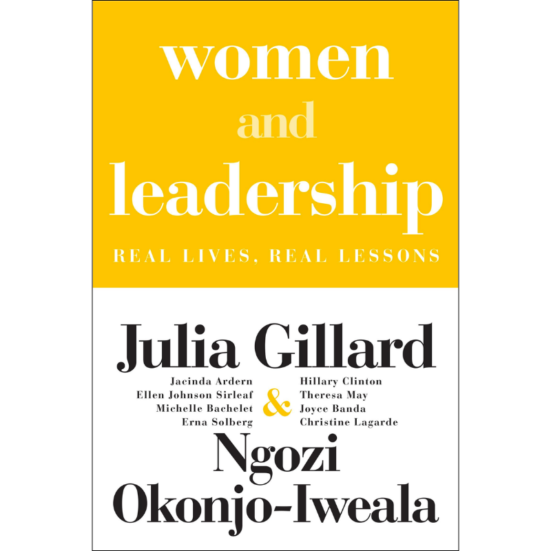 Women and Leadership: Lessons from some of the world’s most powerful women