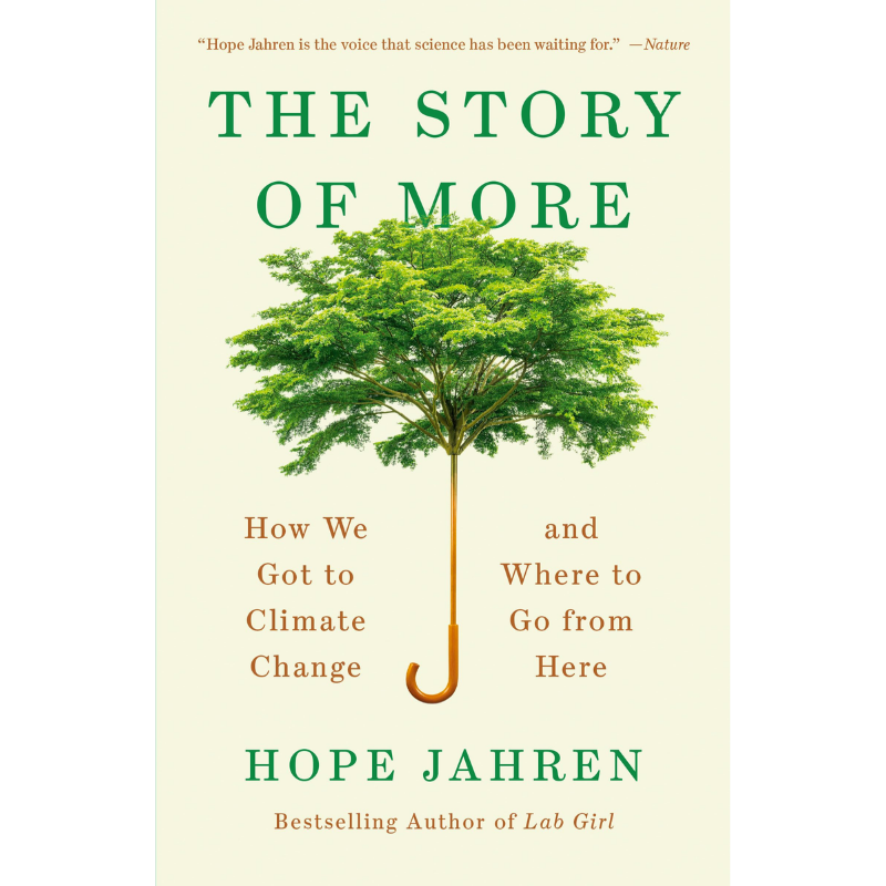 The Story of More: How We Got to Climate Change and Where to Go from Here