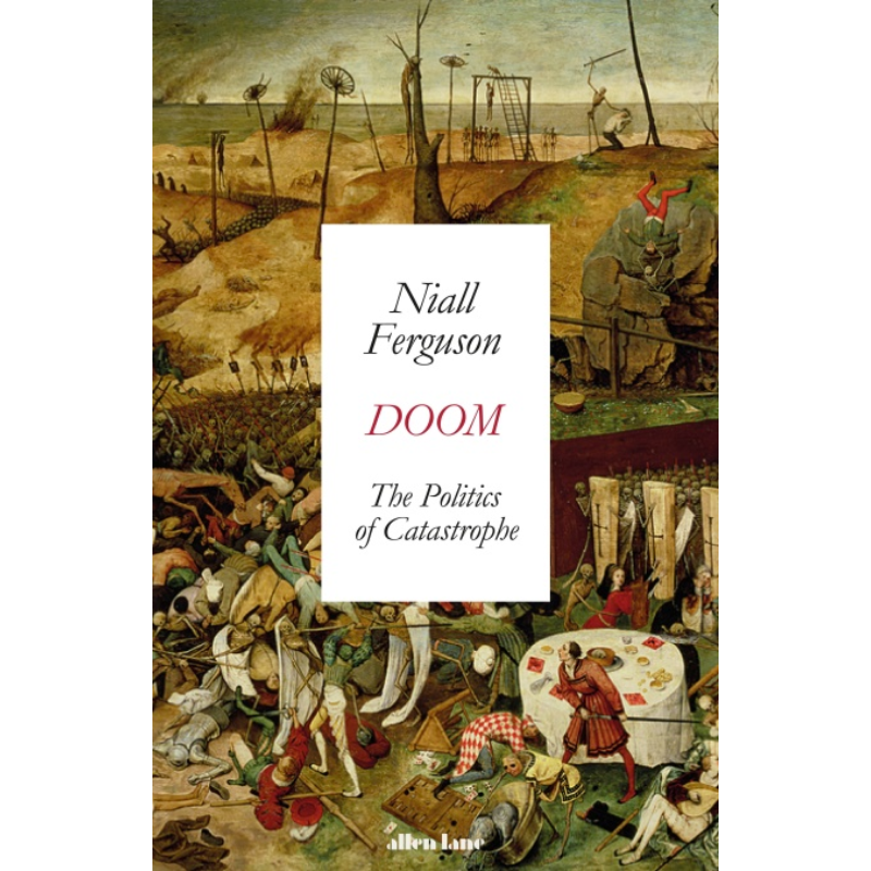 Doom: The Politics of Catastrophe