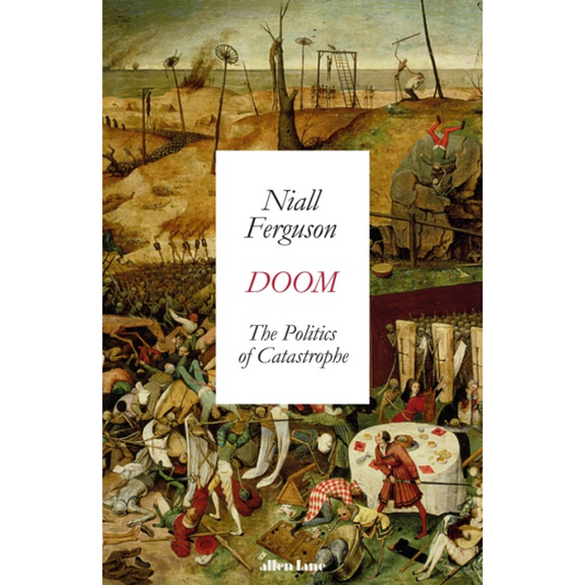 Doom: The Politics of Catastrophe