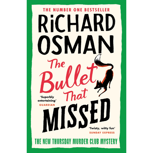 The Bullet That Missed: (The Thursday Murder Club 3)