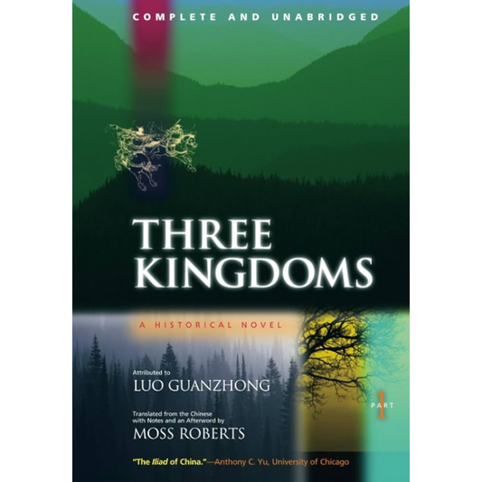 Three Kingdoms, A Historical Novel: Complete and Unabridged