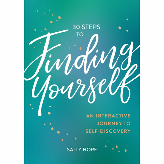 30 Steps to Finding Yourself: An Interactive Journey to Self-Discovery
